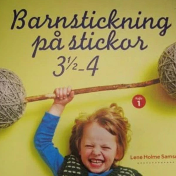 Samsoe, Lene Holme: "Barnstickning på stickor 3,5-4". Häfte 1 (svensk text)